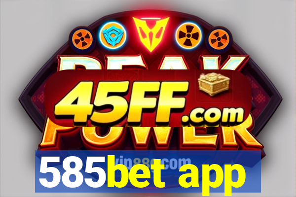 585bet app